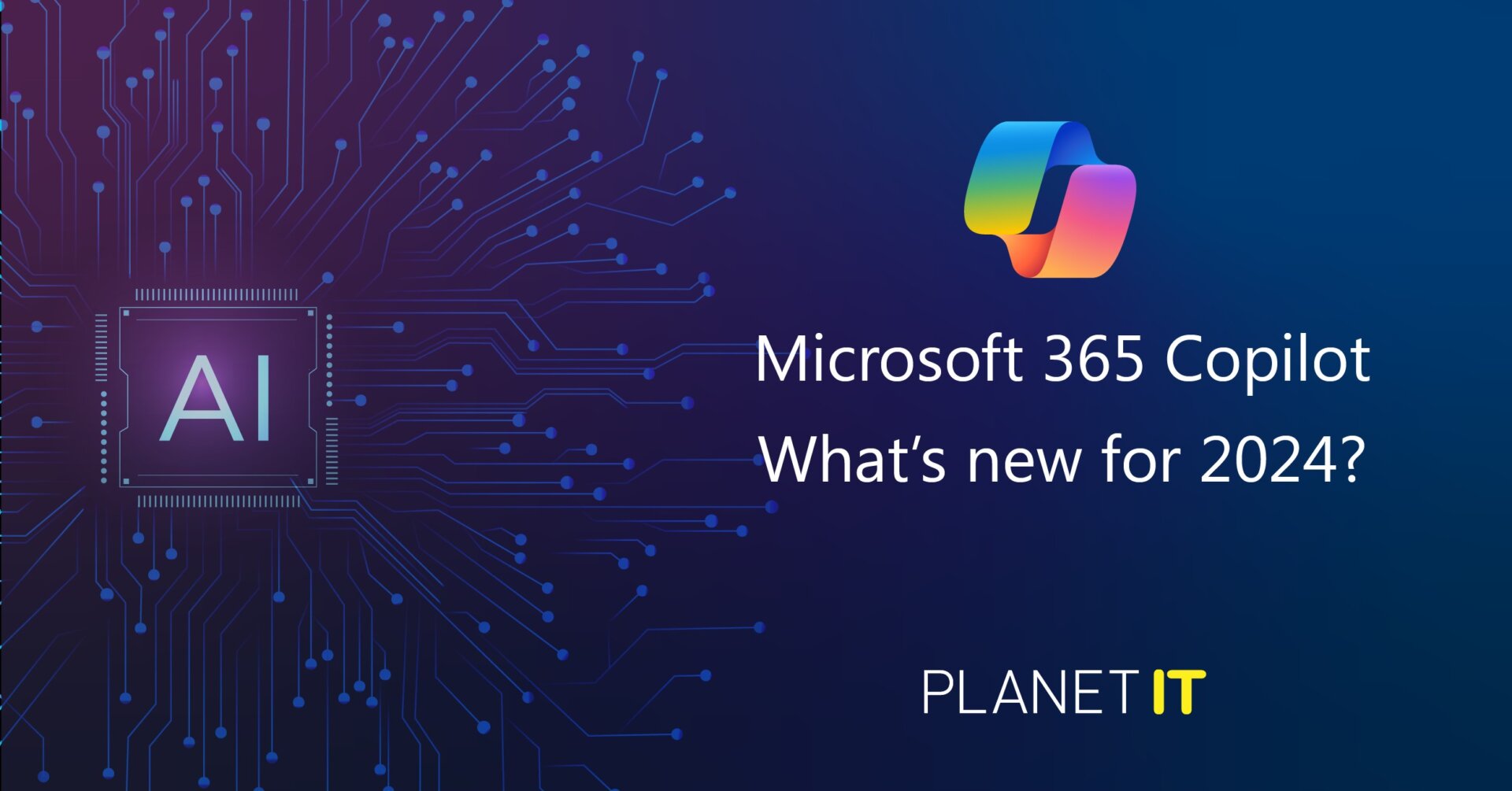 Microsoft 365 Copilot What's New For 2024 IT